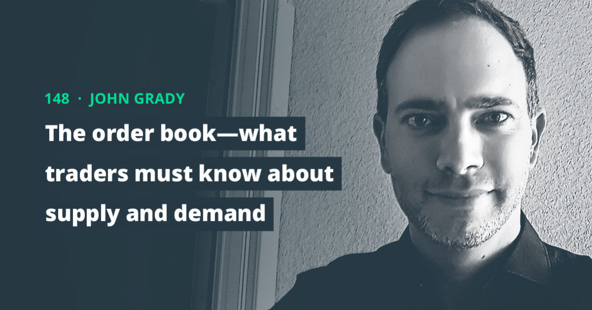 148: The Order Book—what Traders Must Know About Supply And Demand W ...